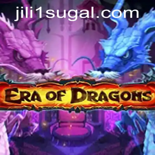 EraOfDragons: Unleash the Power of Jili1 in a Fantasy Realm